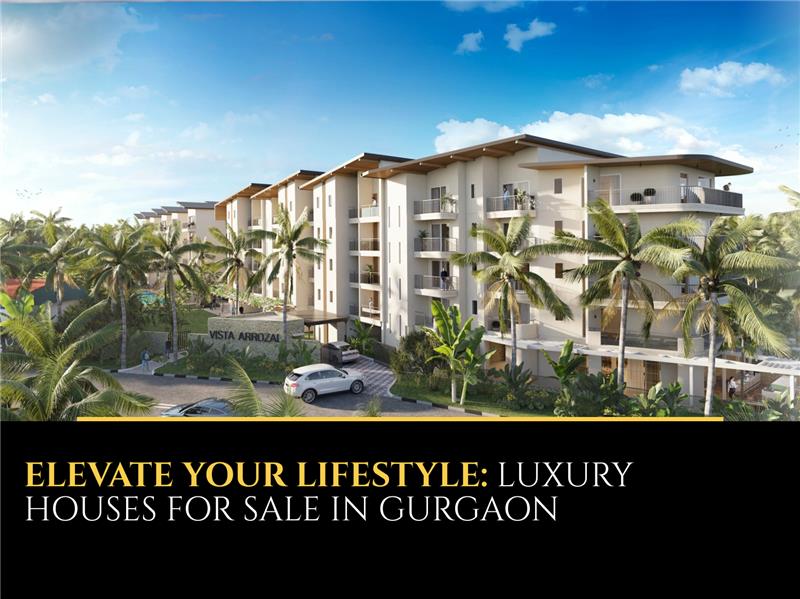 Elevate Your Lifestyle: Luxury Houses for Sale in Gurgaon